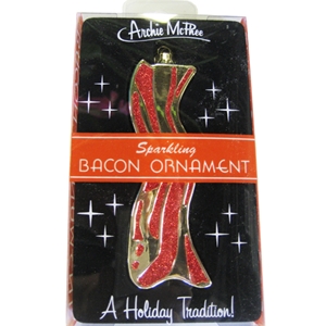 Bacon Ornament - Dec. 2011 Pick